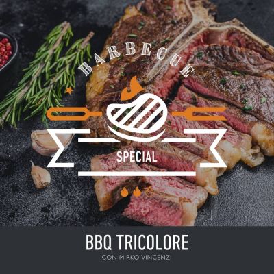 SPECIAL BBQ Academy | Il barbecue tricolore